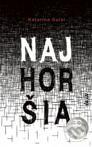 Najhoršia - Katarína Gulai