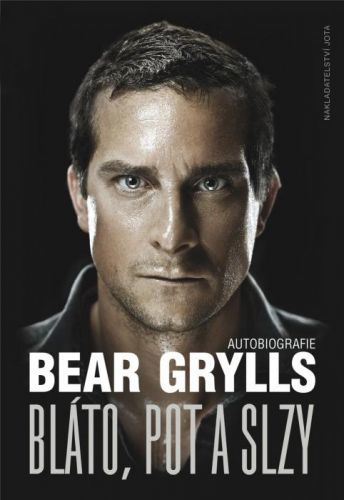 Bláto pot a slzy - Bear Grylls - e-kniha