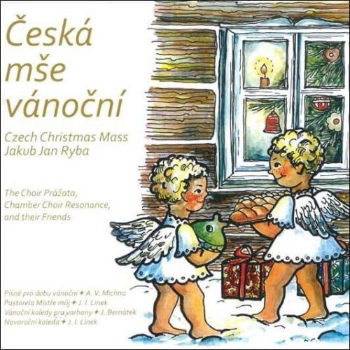 Česká mše vánoční... a další vánoční skladby (Michna, Linek, Bernátek) - CD
					 - Ryba Jakub Jan