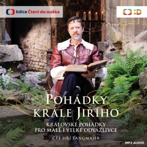 Pohádky krále Jiřího, čte Jiří Langmajer (MP3-CD) - audiokniha
