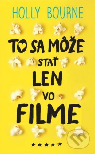 To sa môže stať len vo filme - Holly Bourne