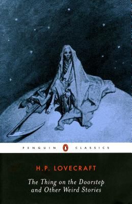 The Thing on the Doorstep and Other Weird Stories (Lovecraft H. P.)(Paperback)