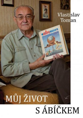 Můj život s ábíčkem - Vlastislav Toman - e-kniha