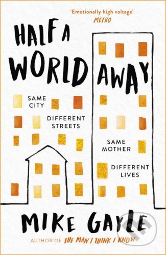 Half a World Away - Mike Gayle