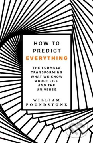 How to Predict Everything - William Poundstone