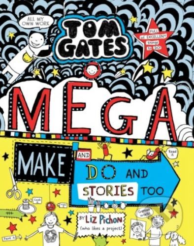 Mega Make and Do and Stories Too! - Liz Pichon