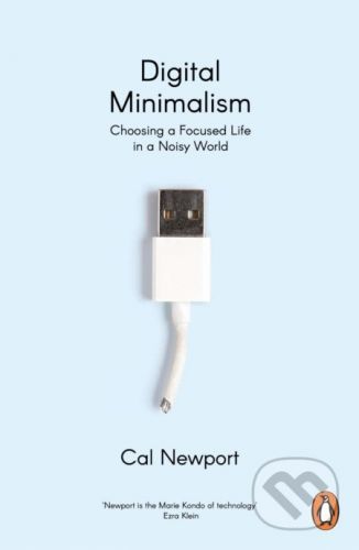 Digital Minimalism - Cal Newport