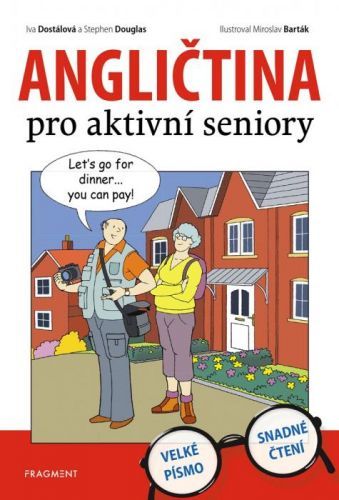 Angličtina pro aktivní seniory - Iva Dostálová, Stephen Douglas - e-kniha