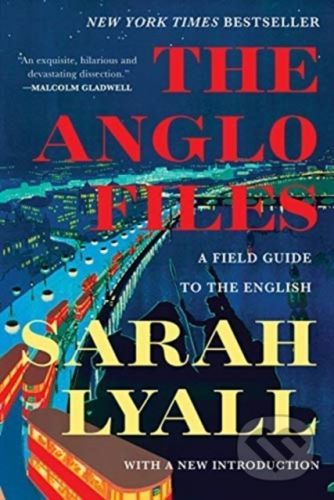 The Anglo Files - Sarah Lyall
