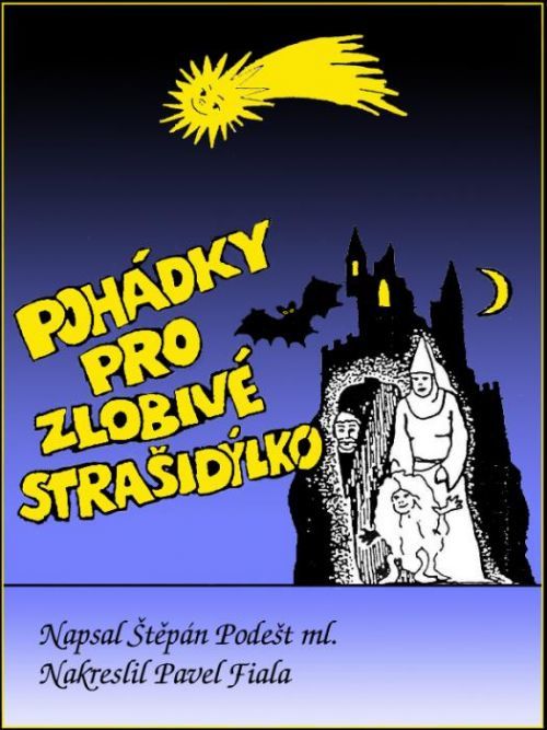 Pohádky pro zlobivé strašidýlko - Štěpán Podešt, ml. - e-kniha