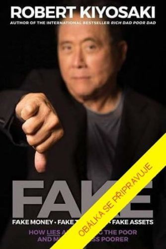 Kiyosaki Robert T.: Fake