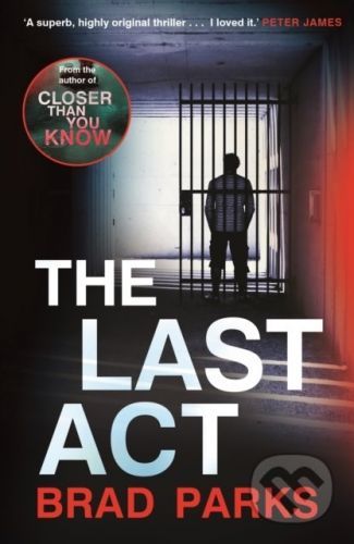 The Last Act - Brad Parks