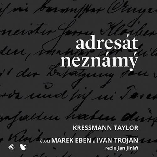 Adresát neznámý, K.Taylor, čtou Marek Eben, Ivan Trojan (CD) - audiokniha