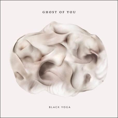 Ghost of You: Black Yoga (LP)