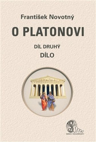 O Platonovi 2 - Dílo
					 - Novotný František