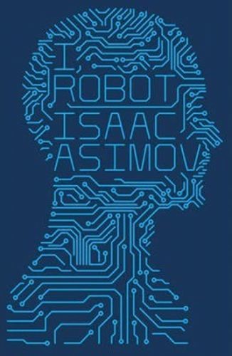 I, Robot #1
					 - Asimov Isaac