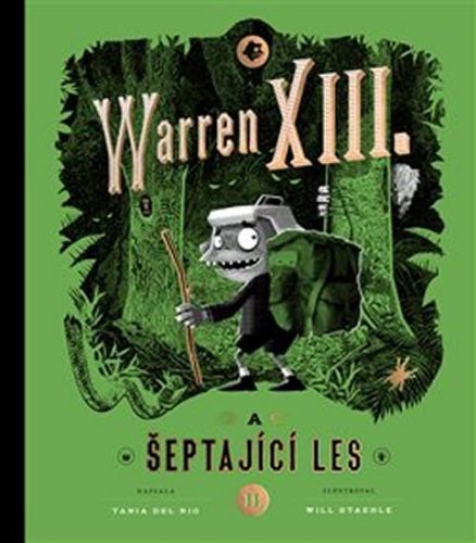 Warren XIII. a šeptající les
					 - del Rio Tania