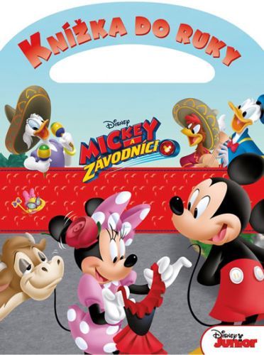Mickey a závodníci - Knížka do ruky
					 - kolektiv autorů