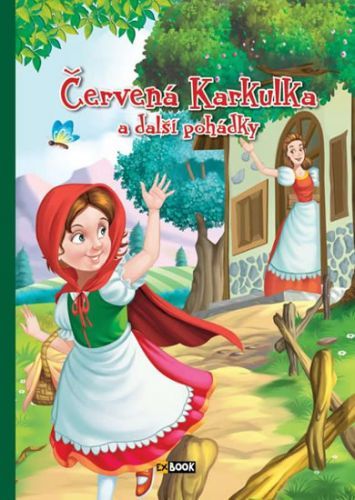 Červená Karkulka a další pohádky
					 - neuveden