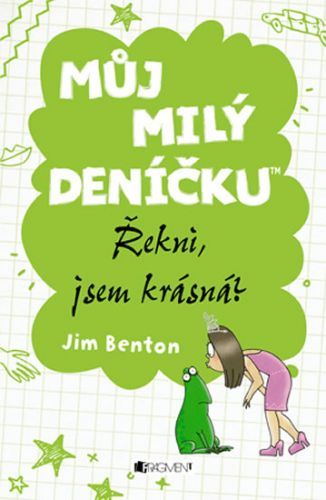 Můj milý deníčku 4 – Řekni, jsem krásná?
					 - Benton Jim