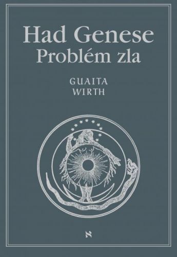 Had Genese III. Problém zla - Oswald Wirth, Stanislas de Guaita - e-kniha