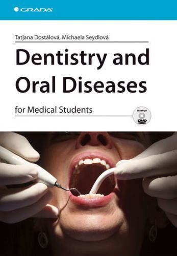 Dentistry and Oral Diseases for Medical Students
					 - Dostálová Tatjana