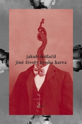 Jiné životy Hynka Harry
					 - Dotlačil Jakub