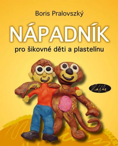 Nápadník pro šikovné děti a plastelínu
					 - Pralovszký Boris