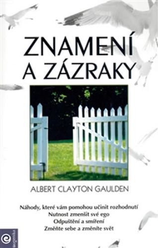 Znamení a zázraky
					 - Gaulden Albert Clayton