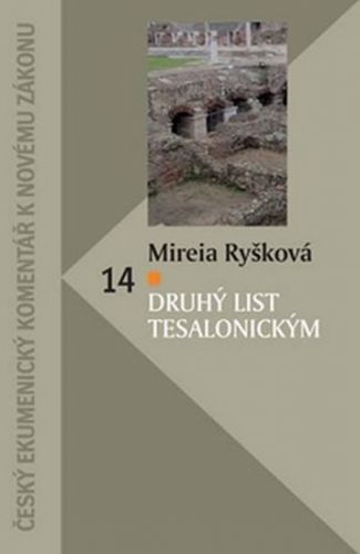 Druhý list Tesalonickým
					 - Ryšková Mireia