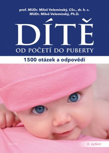 Dítě od početí do puberty - 1500 otázek a odpovědí
					 - Velemínský Miloš