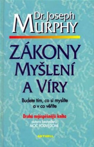 Zákony myšlení a víry
					 - Murphy Joseph