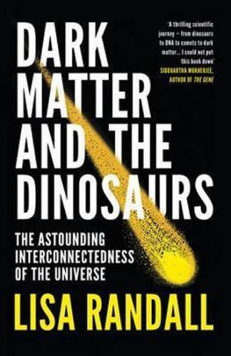Dark Matter and the Dinosaurs
					 - Randallová Lisa