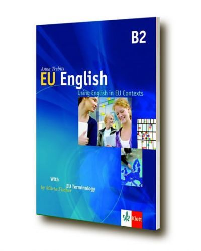 EU English - Using English in EU Contexts + CD
					 - Trebits Anna, Fischer Márta