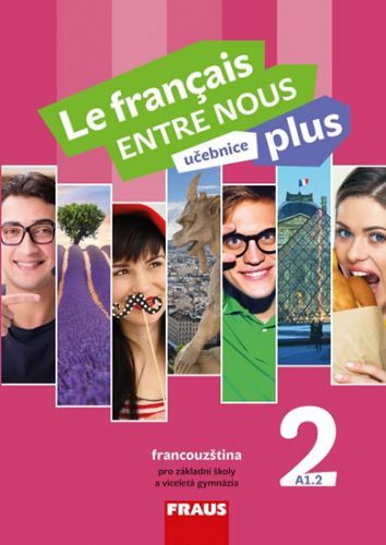 Le francais ENTRE NOUS plus 2 UČ (A1.2)
					 - Nováková Sylva a kolektiv