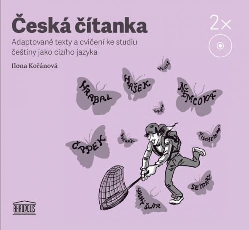 Česká čítanka – adaptované texty a cvičení ke studiu češtiny jako cizího jazyka - 2CD
					 - Kořánová Ilona