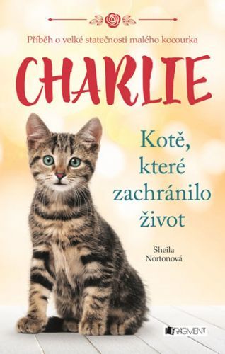 Charlie - Kotě, které zachránilo život
					 - Norton Sheila