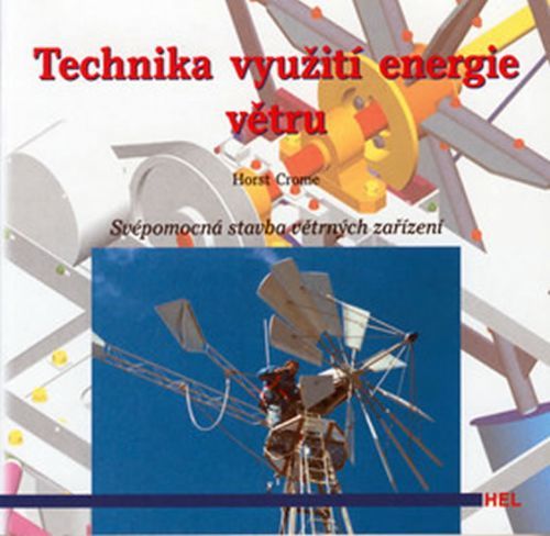 Technika využítí energie větru
					 - Horst Crome