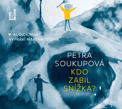 Kdo zabil Snížka? - CDmp3 (Čte Martha Issová)
					 - Soukupová Petra