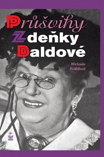 Průšvihy Zdeňky Baldové
					 - Košťálová Michaela