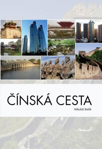 Čínská cesta
					 - Bielik Mikuláš