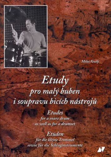Etudy pro malý buben i soupravu + CD
					 - Veselý Miloš