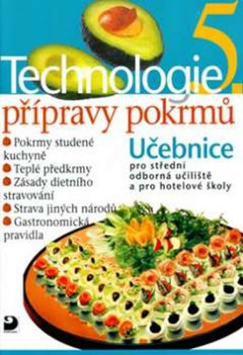 Technologie přípravy pokrmů 5 - 2. vydání
					 - Sedláčková Hana