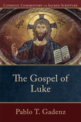 The Gospel of Luke (Gadenz Pablo T.)(Paperback)