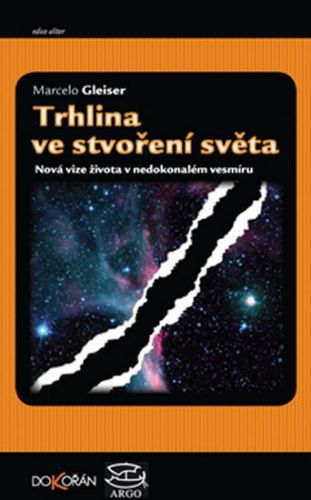 Trhlina ve stvoření světa
- Gleiser Marcelo