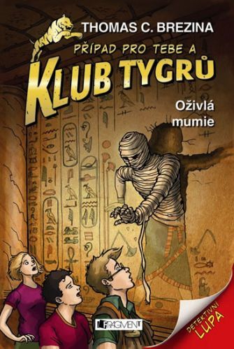 Klub Tygrů 14 – Oživlá mumie
					 - Brezina Thomas