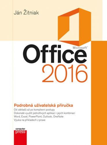 Microsoft Office 2016 - Podrobná uživatelská příručka
- Žitniak Ján