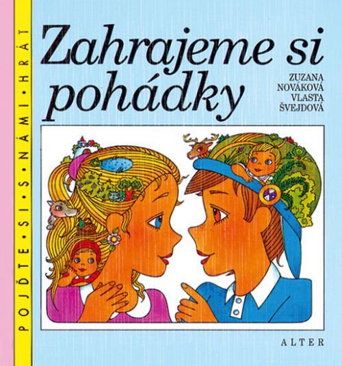 Zahrajeme si pohádky
					 - Nováková Zuzana, Švejdová Vlasta,