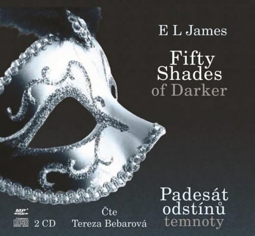 Fifty Shades Darker 2 / Padesát odstínů temnoty - CD (Čte Tereza Bebarová)
					 - James E. L.