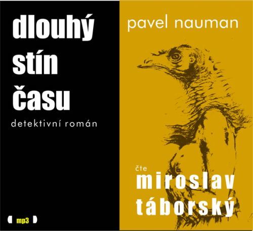 Dlouhý stín času - CDmp3 (Čte Miroslav Táborský)
					 - Nauman Pavel